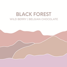 Load image into Gallery viewer, Black Forest
